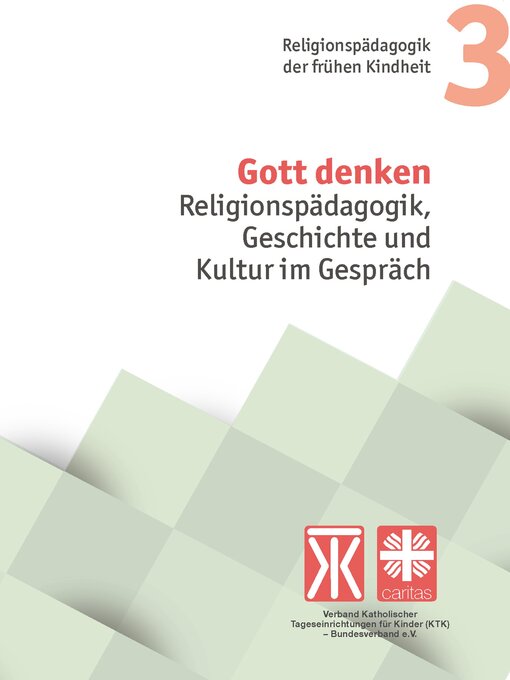 Title details for Gott denken by Verband katholischer Tageseinrichtungen für Kinder (KTK) – Bundesverband e. V. - Available